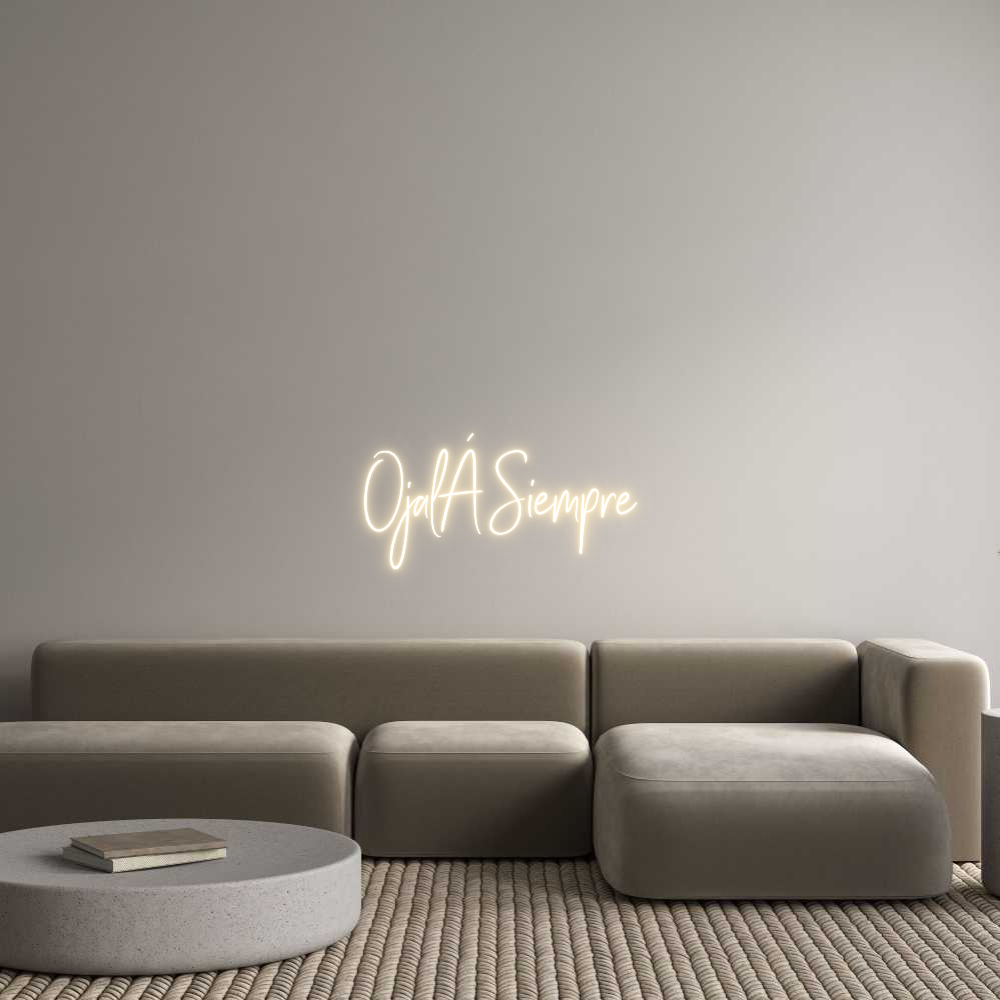 Custom Neon Sign Online Editor OjalÁ Siempre