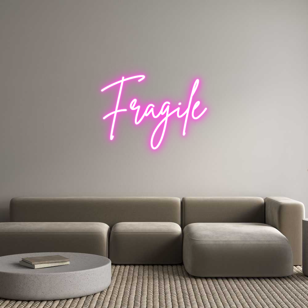 Custom Neon Sign Online Editor Fragile