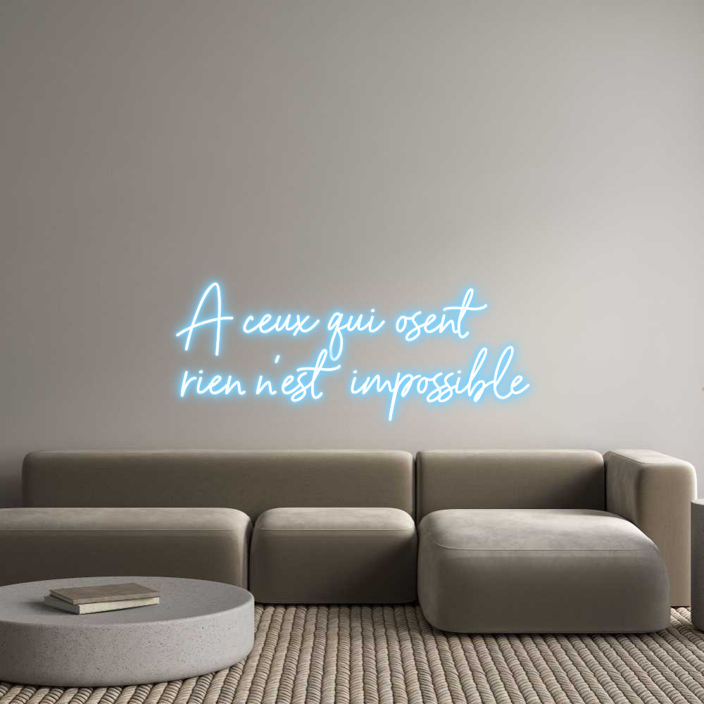 Custom Neon Sign Online Editor A ceux qui os...