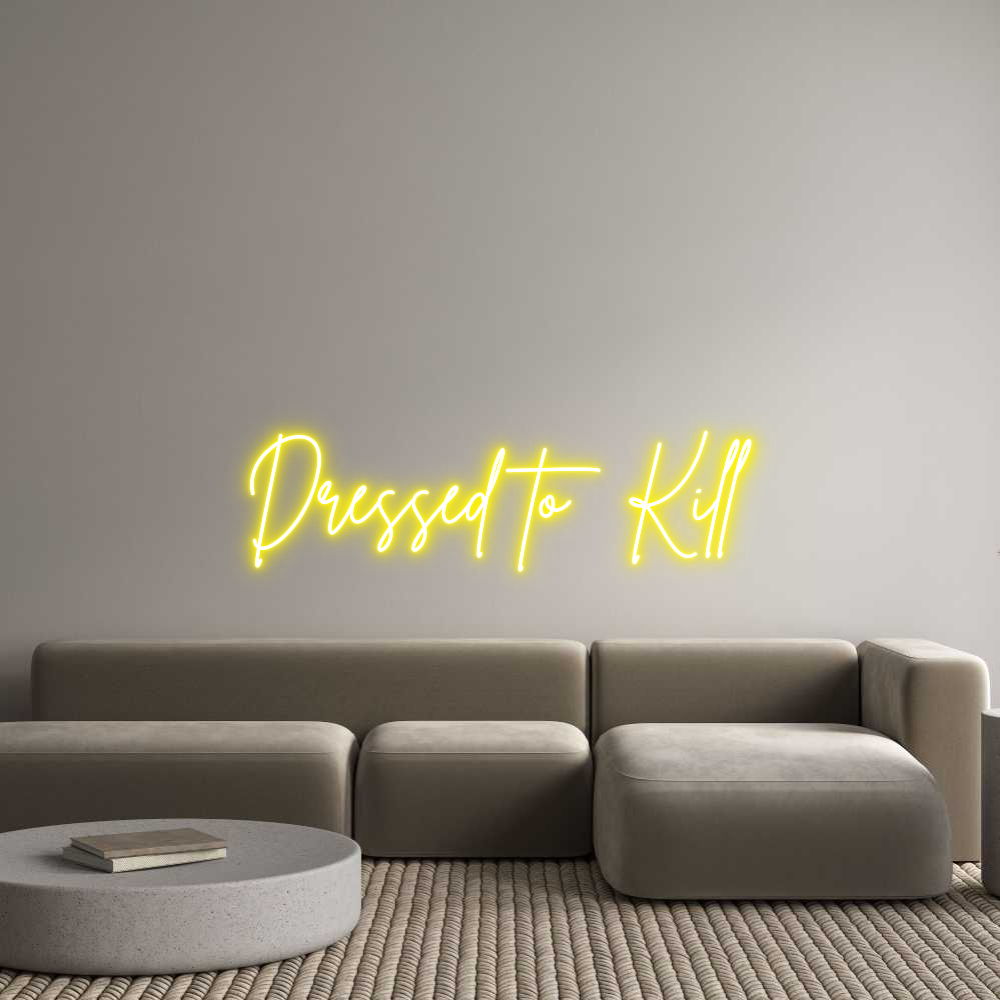 Custom Neon Sign Online Editor Dressed to Kill