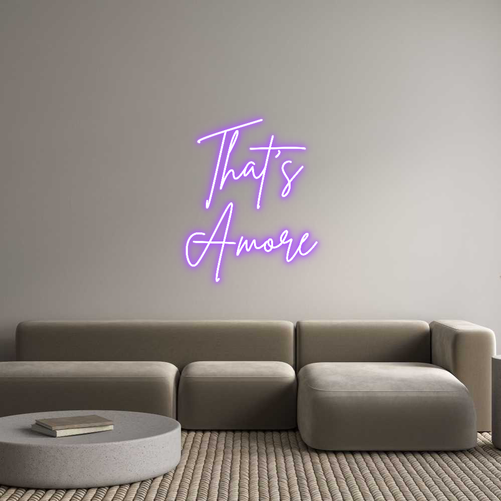 Custom Neon Sign Online Editor That’s 
Amore