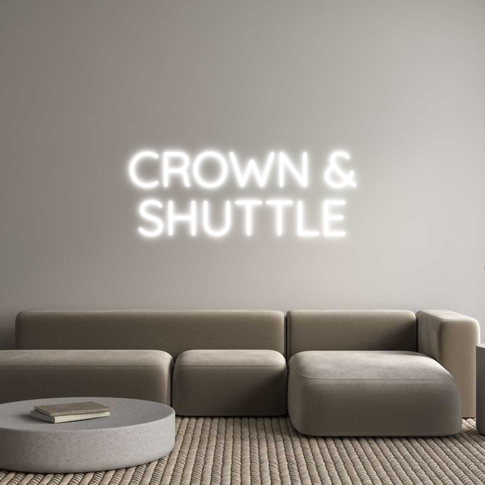 Custom Neon Sign Online Editor CROWN &
SHUT...