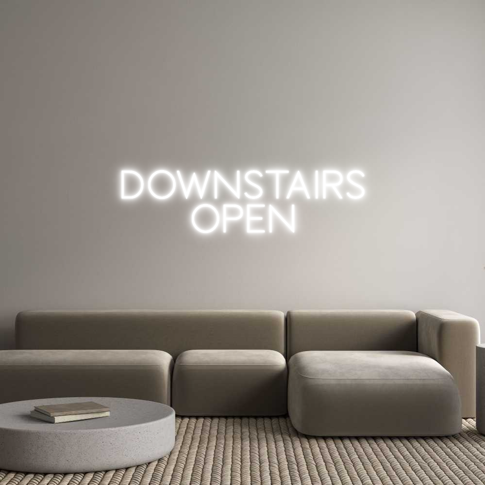 Custom Neon Sign Online Editor DOWNSTAIRS
O...