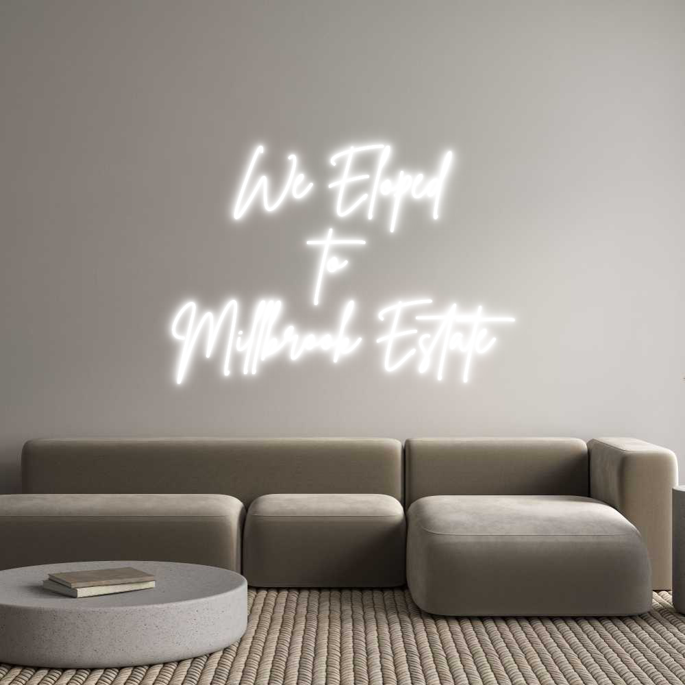 Custom Neon Sign Online Editor We Eloped
to...