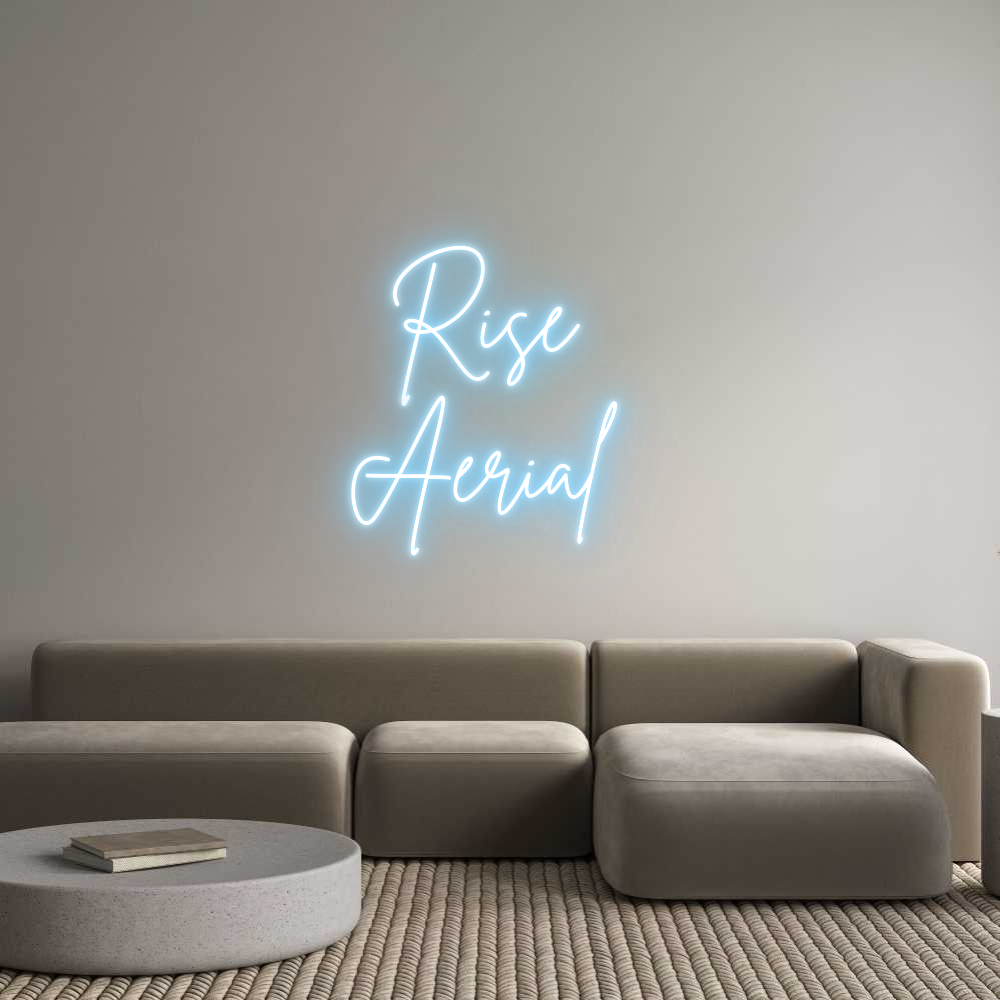 Custom Neon Sign Online Editor Rise 
Aerial
