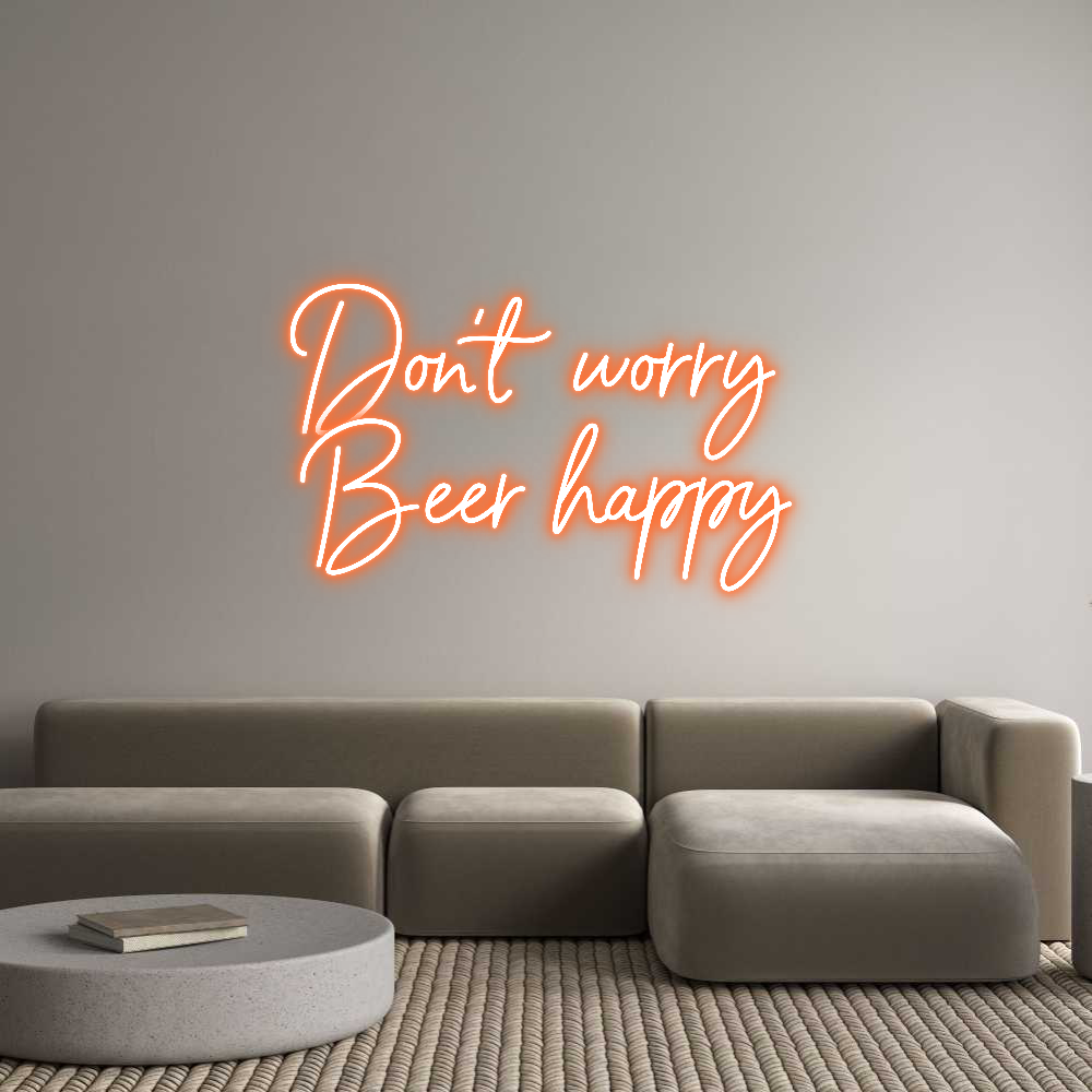 Custom Neon Sign Online Editor Don’t worry 
...