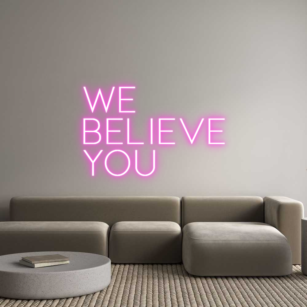 Custom Neon Sign Online Editor We 
believe ...