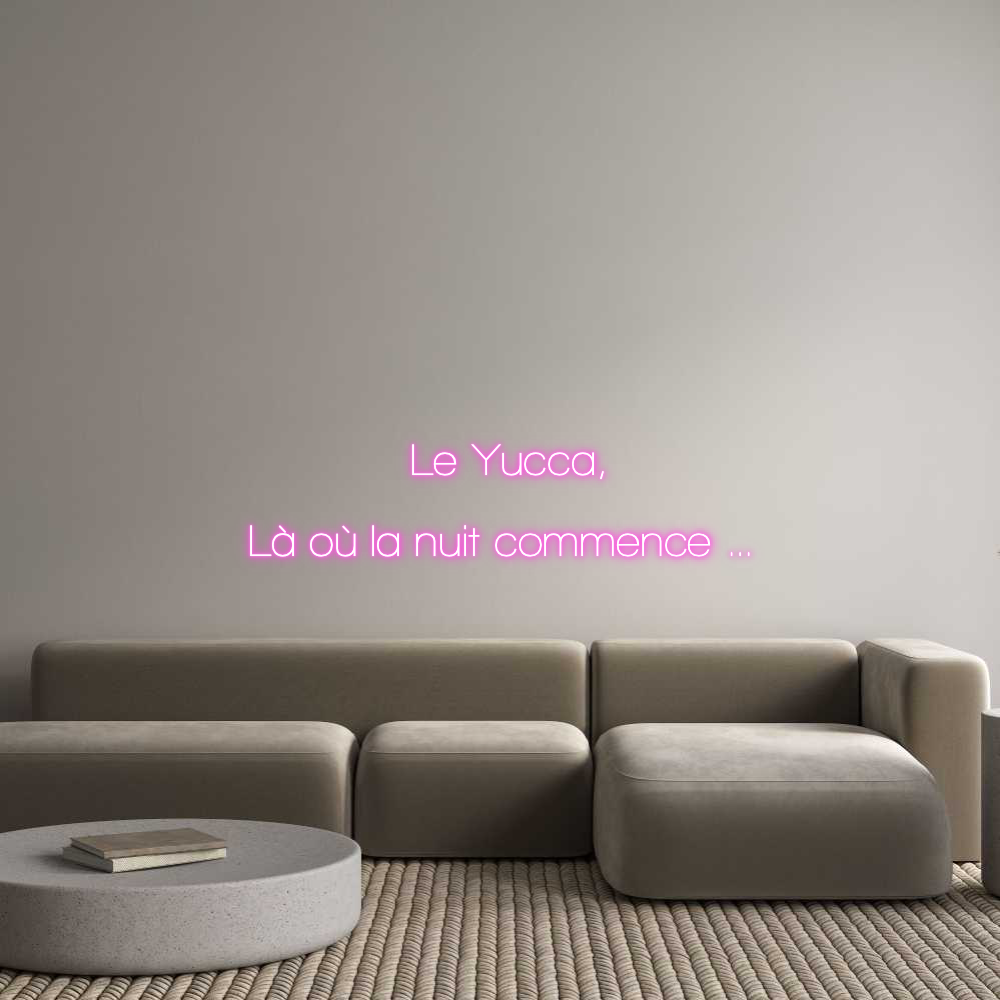 Custom Neon Sign Online Editor Le Yucca,

...