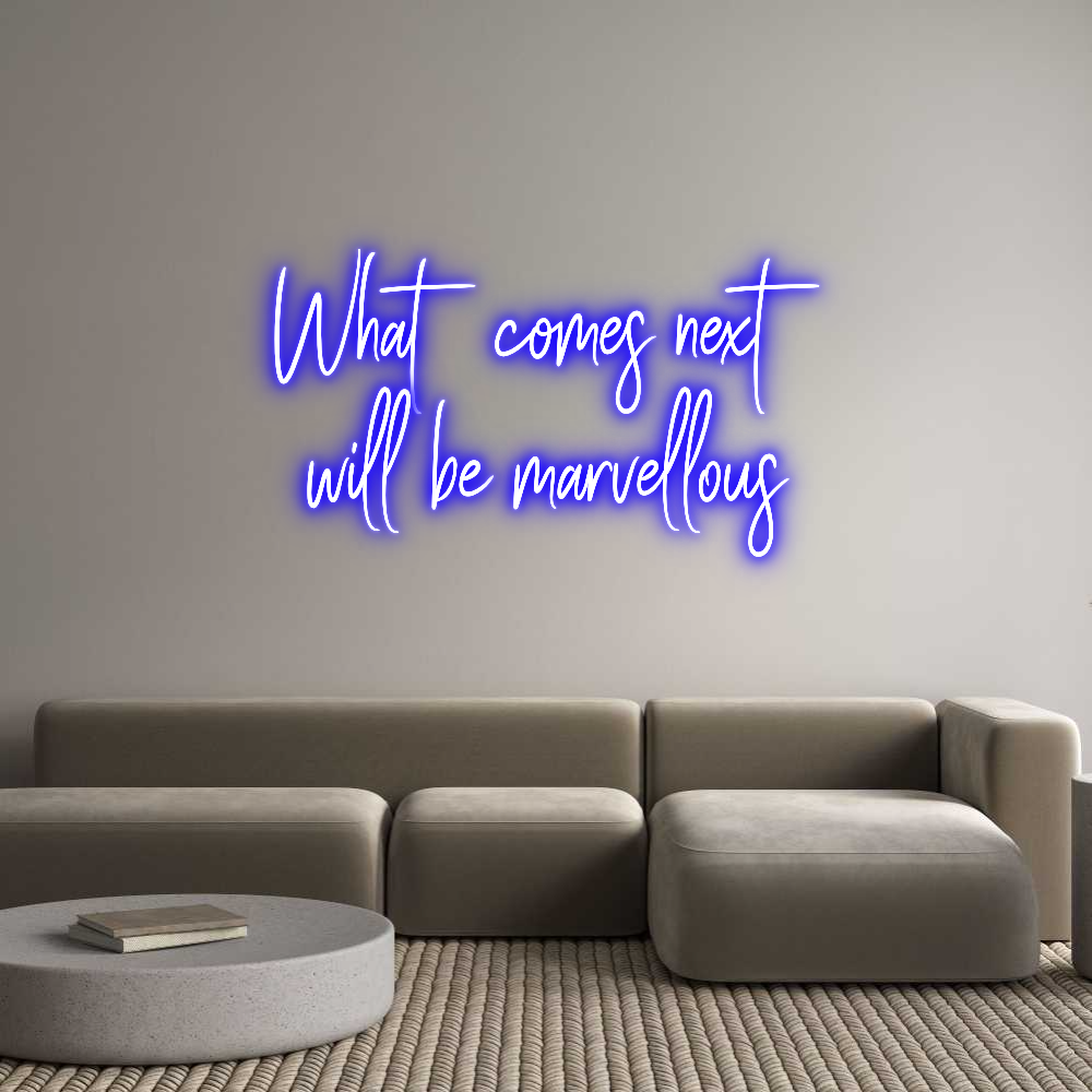 Custom Neon Sign Online Editor What comes ne...