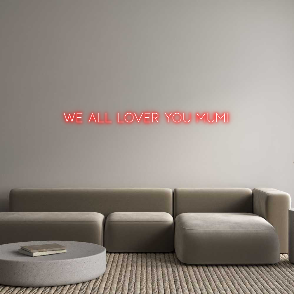 Custom Neon Sign Online Editor we all lover ...