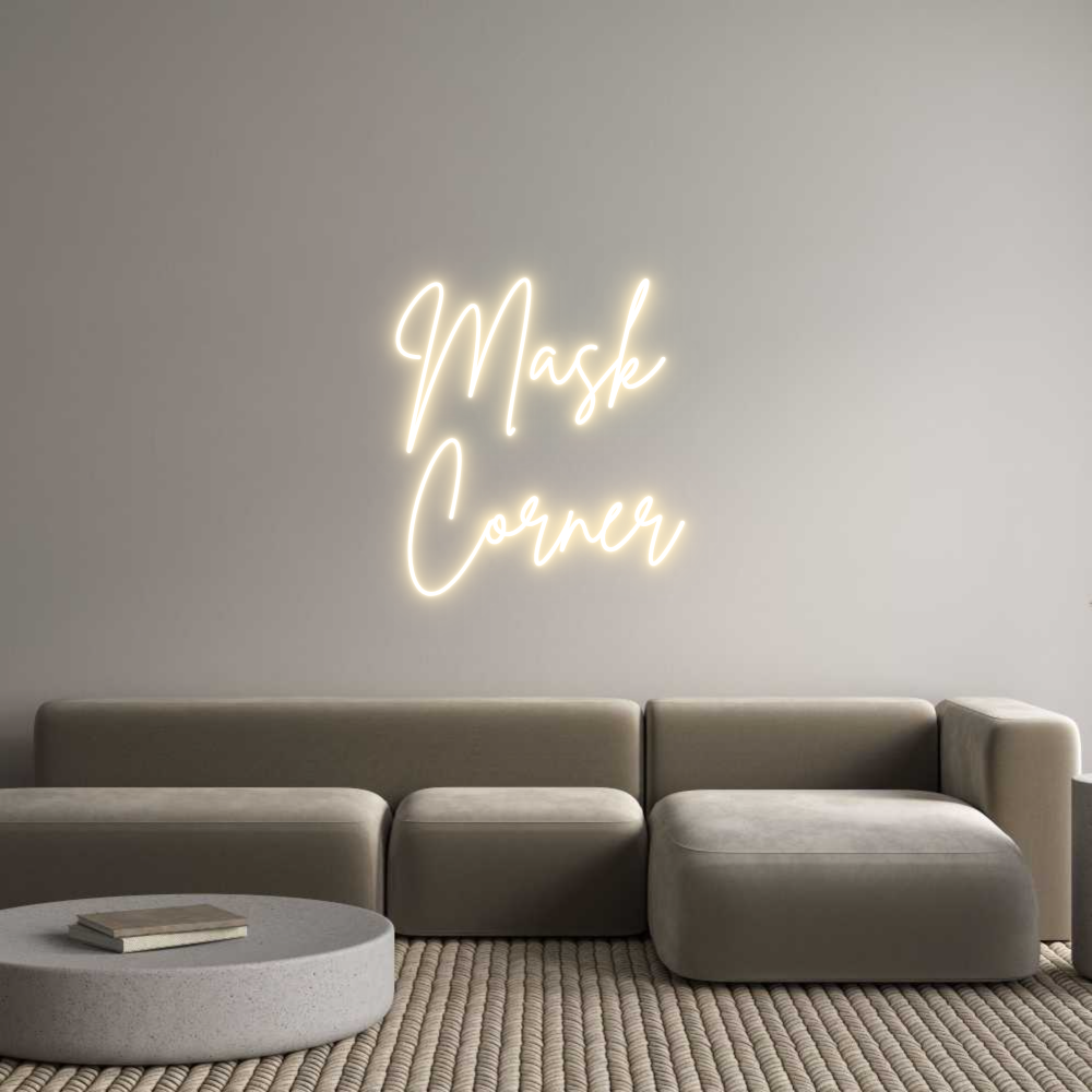 Custom Neon Sign Online Editor Mask 
Corner