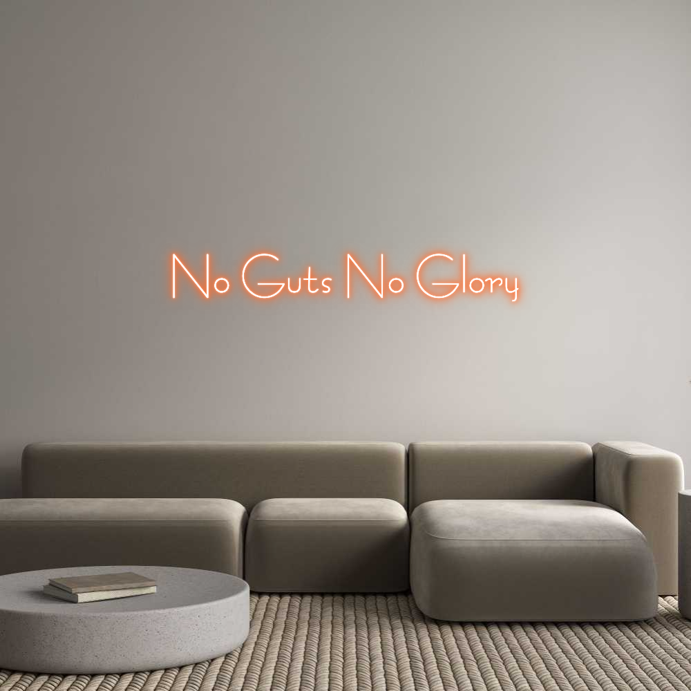 Custom Neon Sign Online Editor No Guts No Gl...