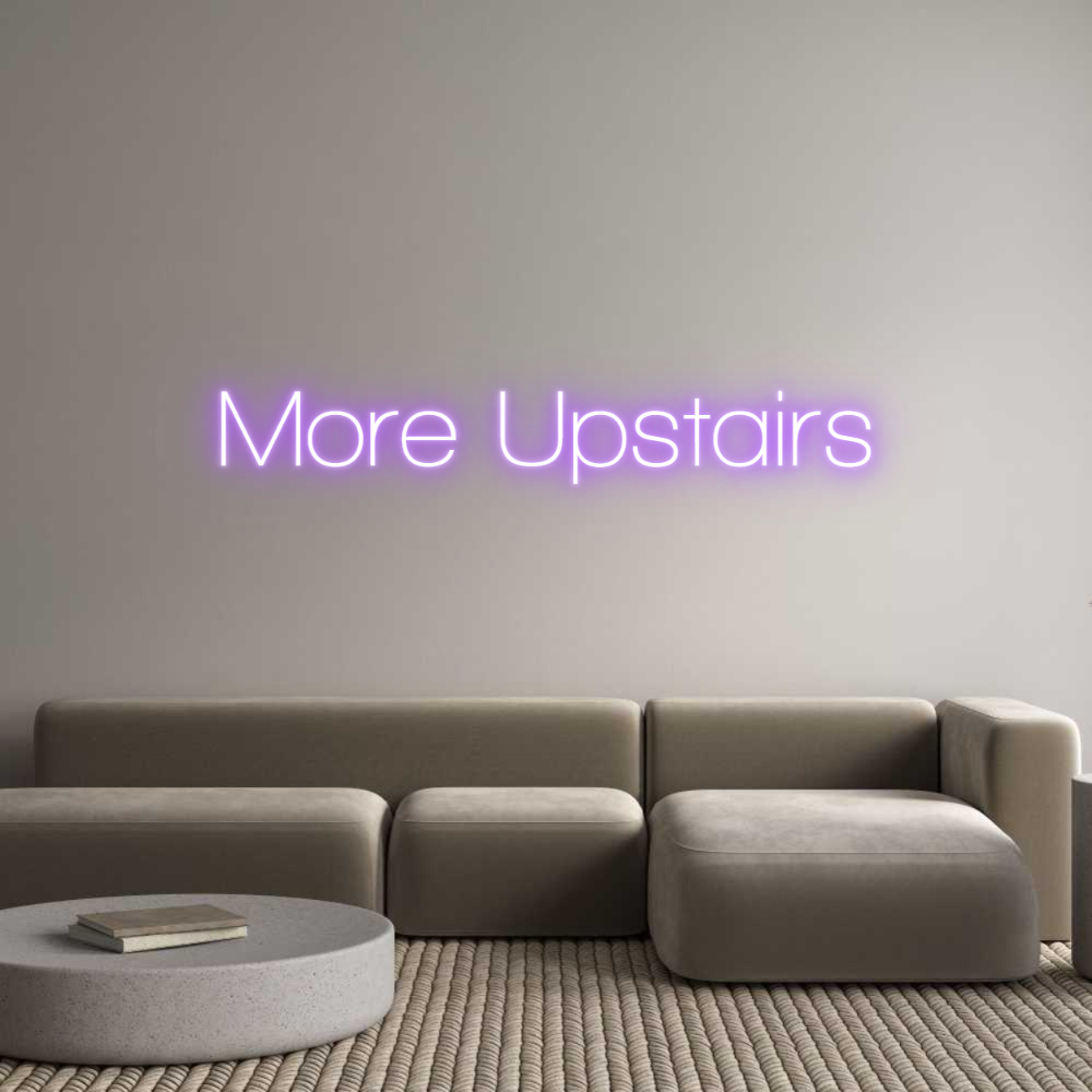 Custom Neon Sign Online Editor More Upstairs