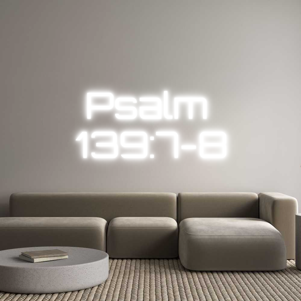 Custom Neon Sign Online Editor Psalm 
139:7-8