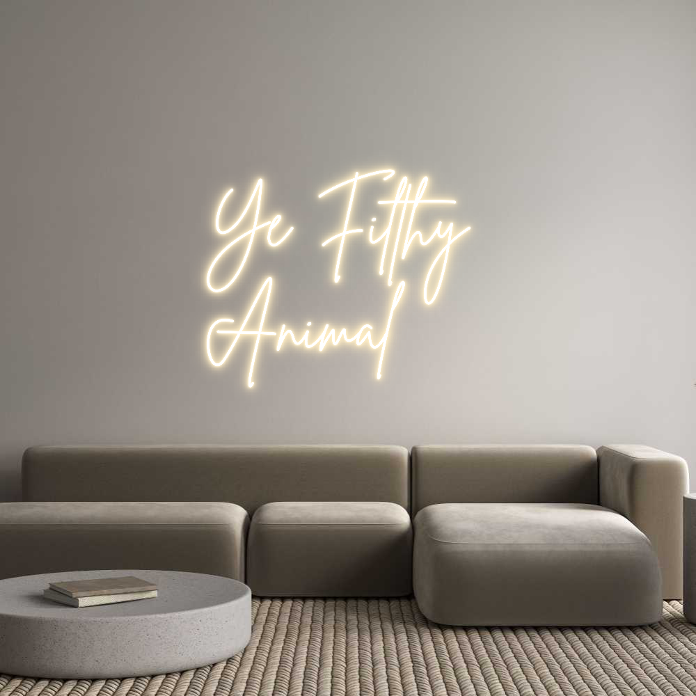 Custom Neon Sign Online Editor Ye Filthy 
A...