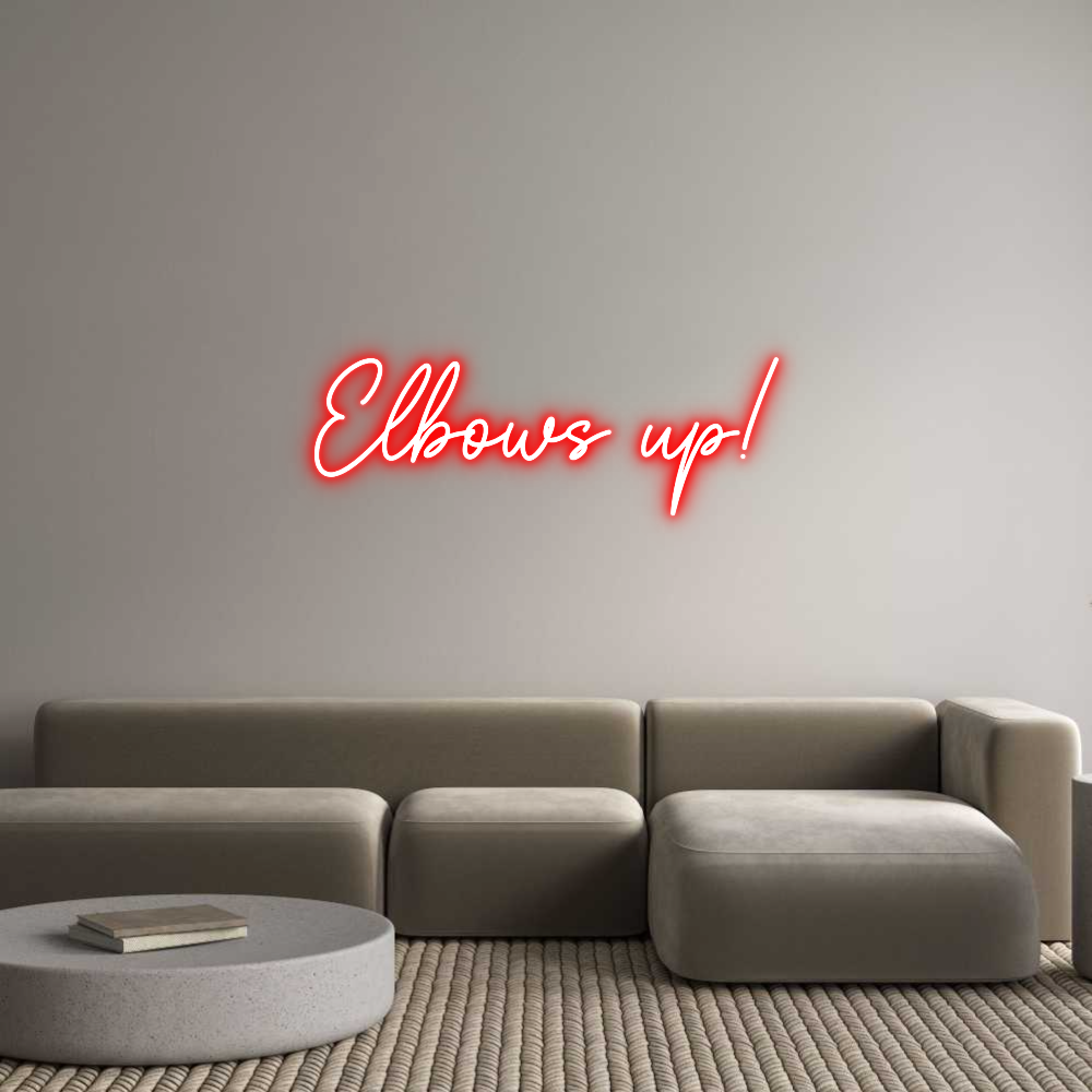 Custom Neon Sign Online Editor Elbows up!