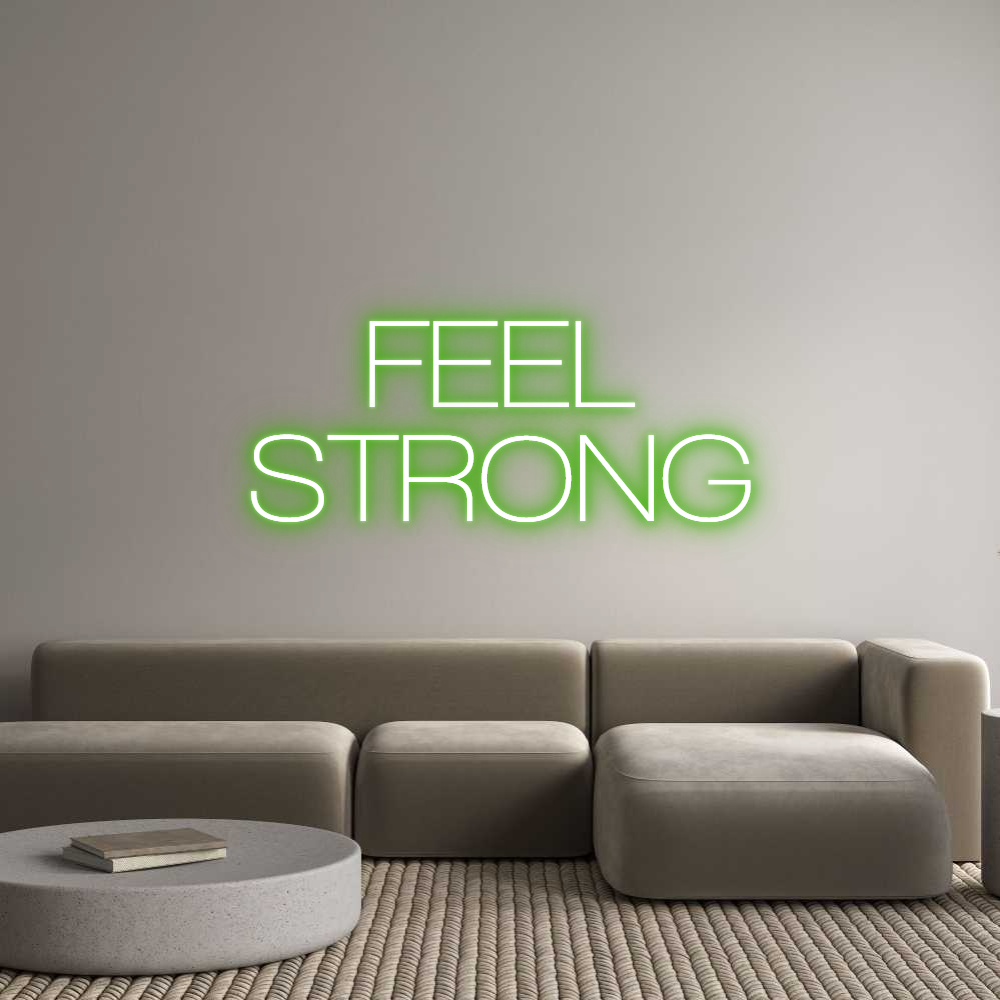 Custom Neon Sign Online Editor FEEL
STRONG