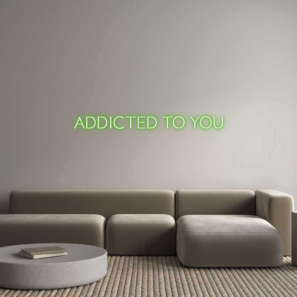 Custom Neon Sign Online Editor ADDICTED TO YOU
