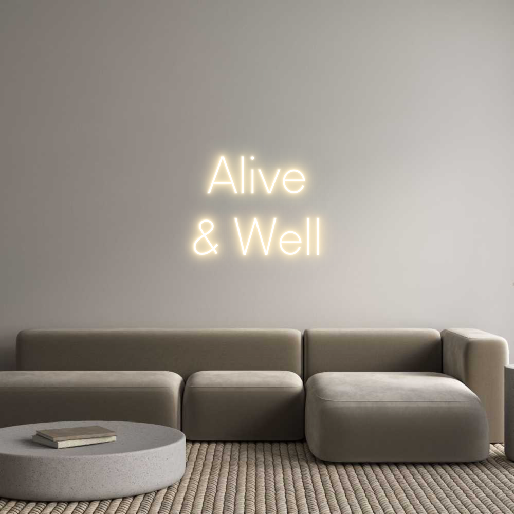 Custom Neon Sign Online Editor Alive
& Well