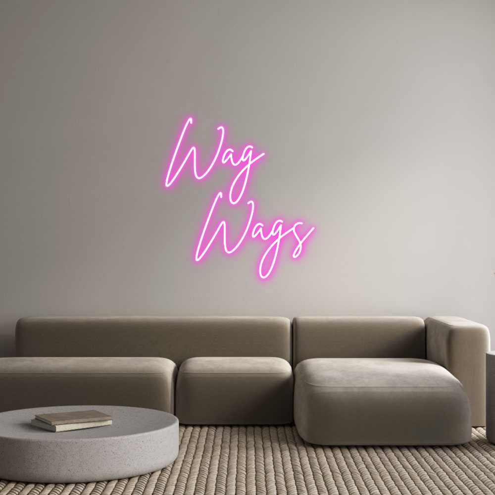 Custom Neon Sign Online Editor Wag
  Wags