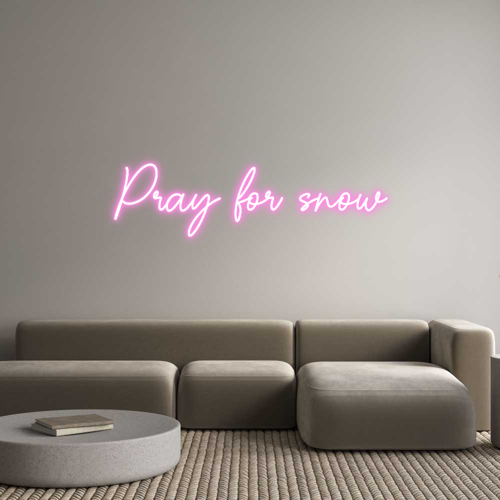 Custom Neon Sign Online Editor Pray for snow