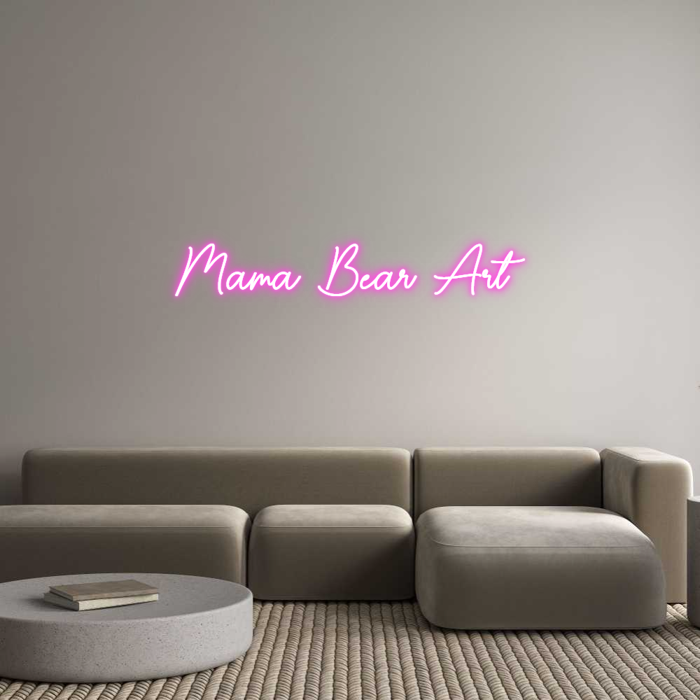 Custom Neon Sign Online Editor Mama Bear Art