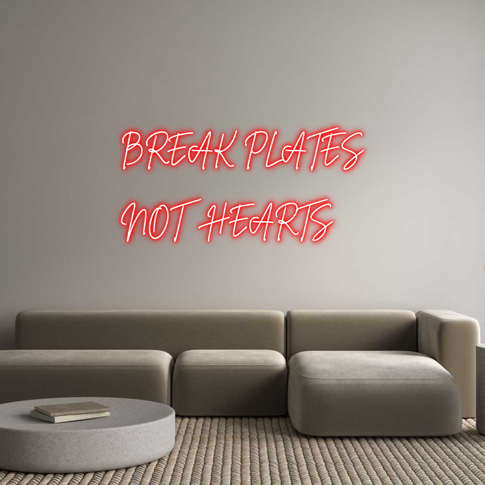 Custom Neon Sign Online Editor BREAK PLATES
...