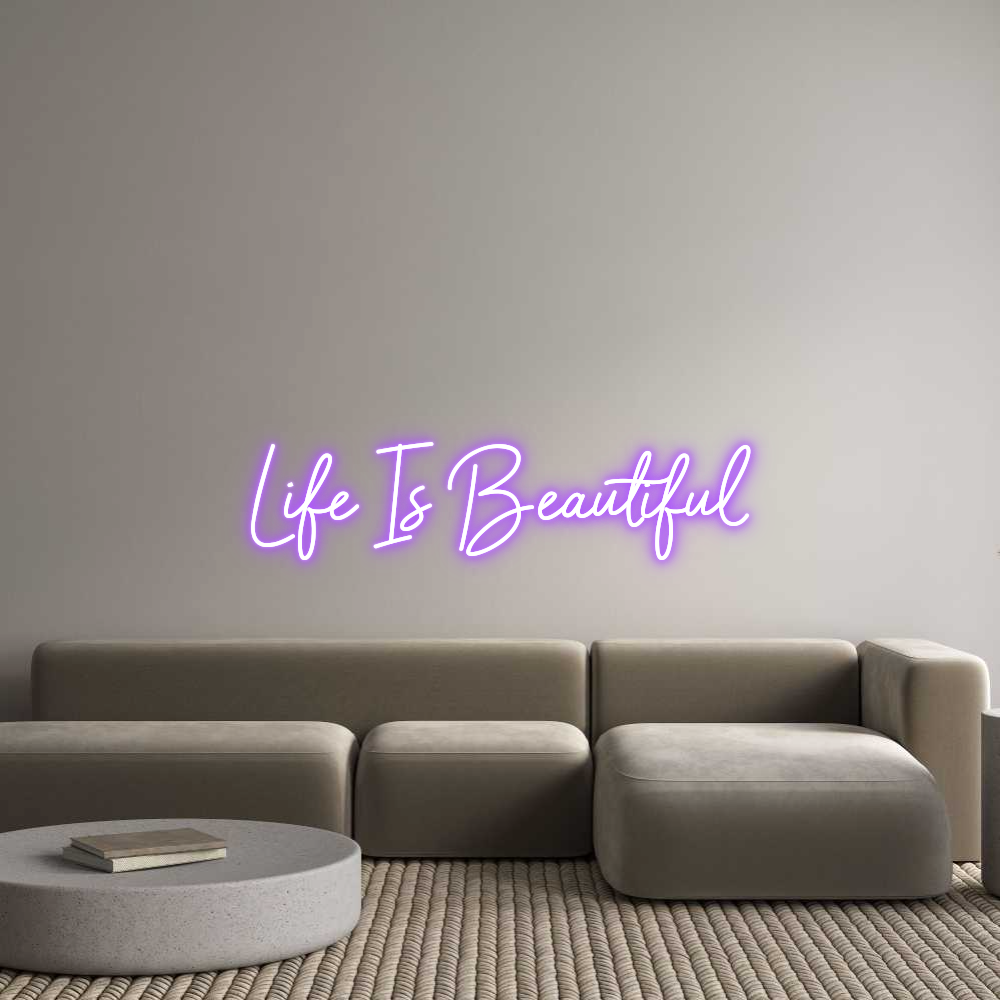 Custom Neon Sign Online Editor Life Is Beaut...