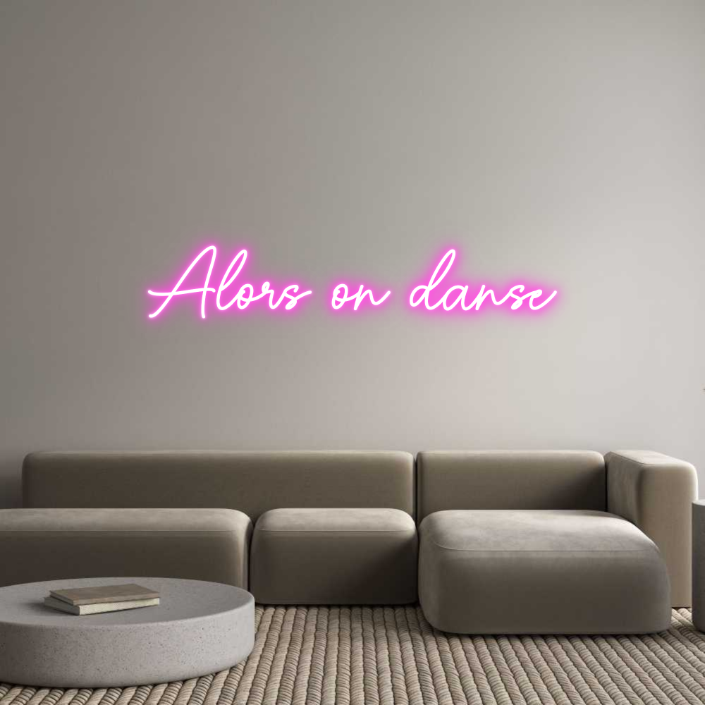 Custom Neon Sign Online Editor Alors on danse