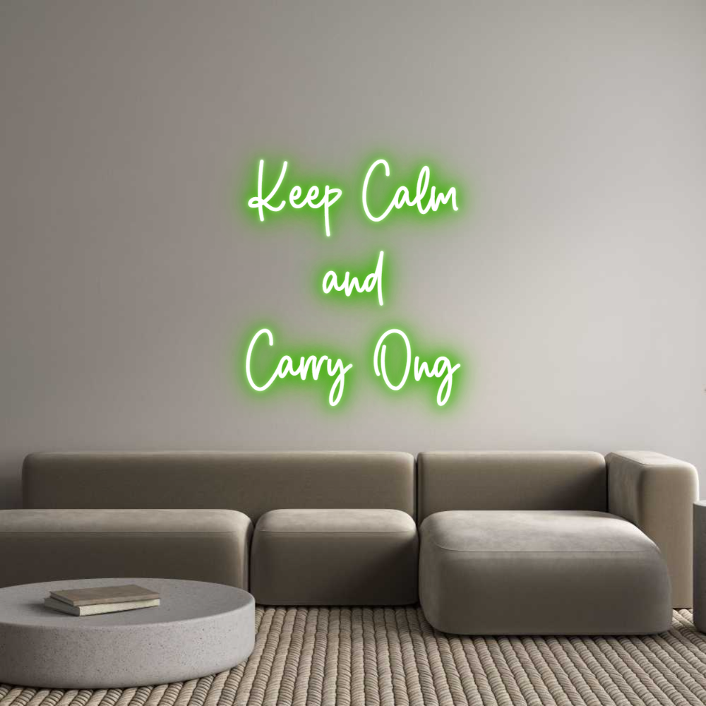 Custom Neon Sign Online Editor Keep Calm
an...