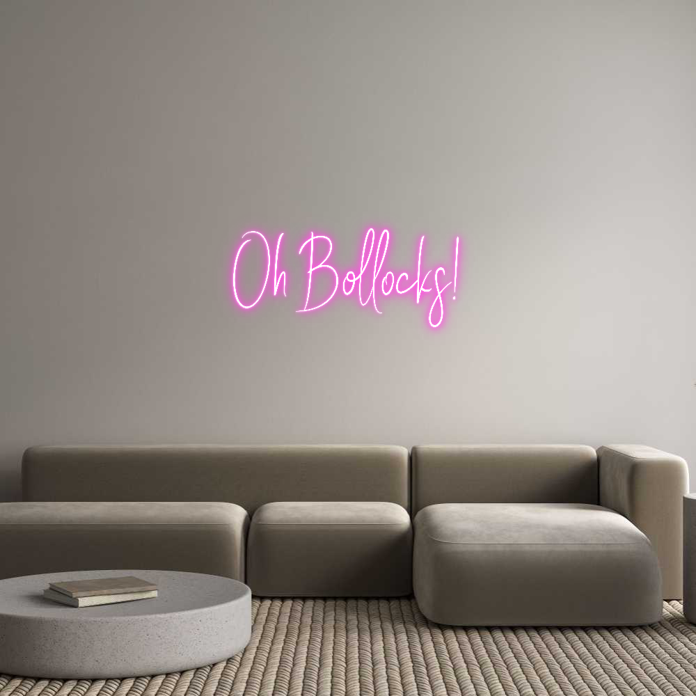 Custom Neon Sign Online Editor Oh Bollocks!