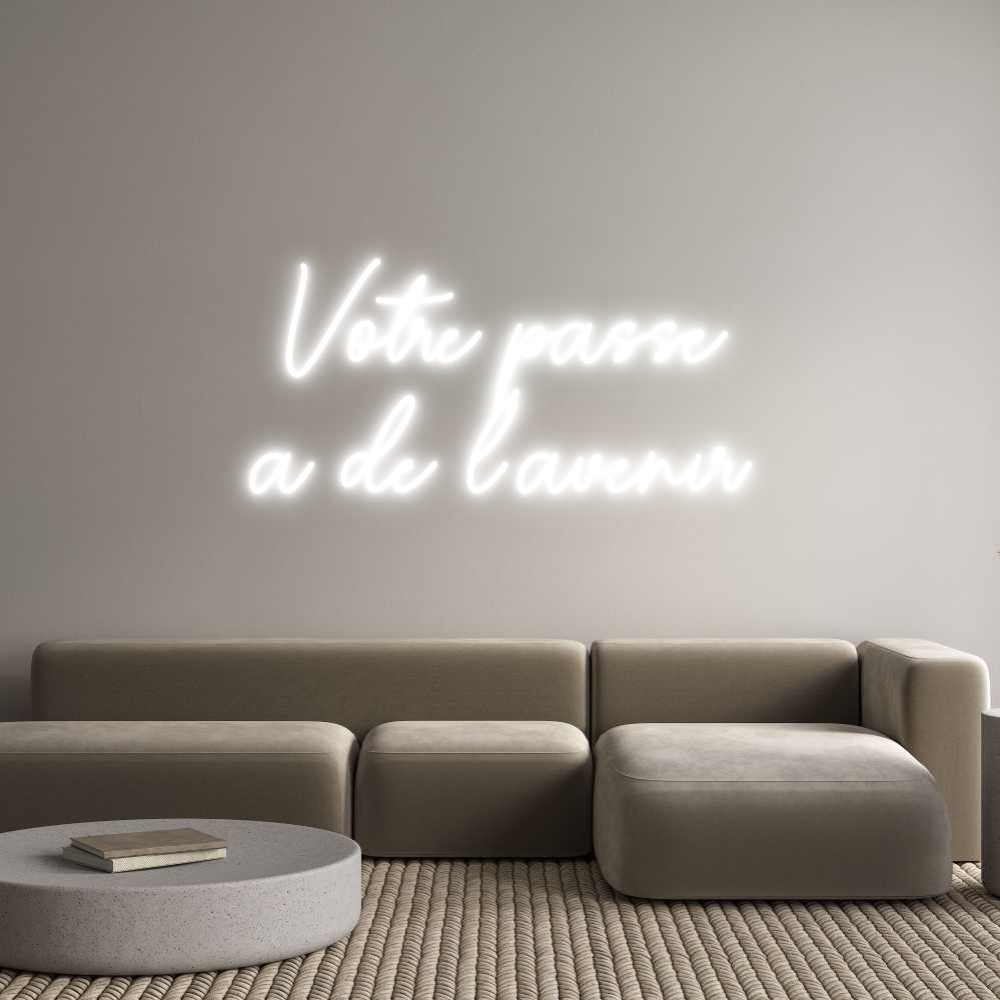Custom Neon Sign Online Editor Votre passé
...