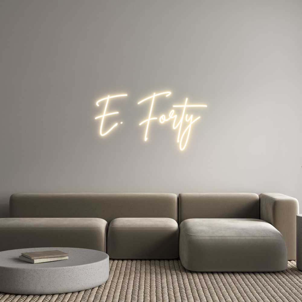 Custom Neon Sign Online Editor E. Forty