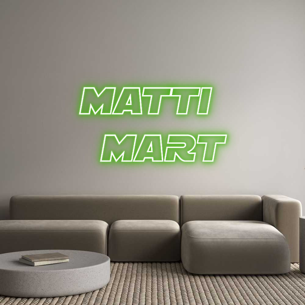 Custom Neon Sign Online Editor MATTI 
MART