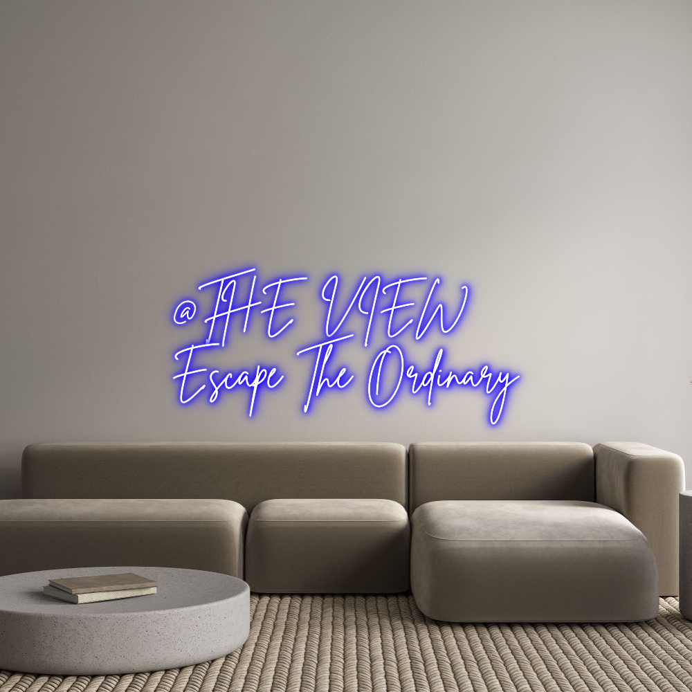 Custom Neon Sign Online Editor @THE VIEW
Es...