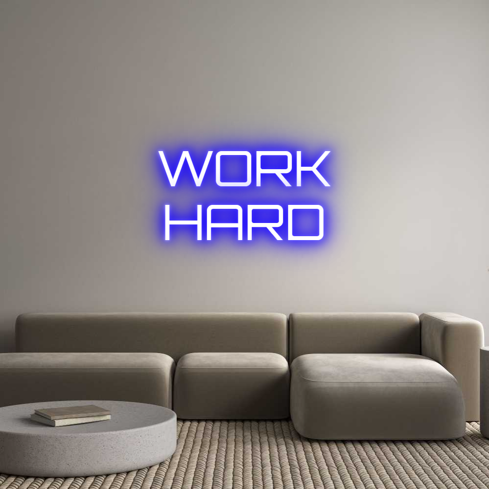Custom Neon Sign Online Editor WORK
HARD