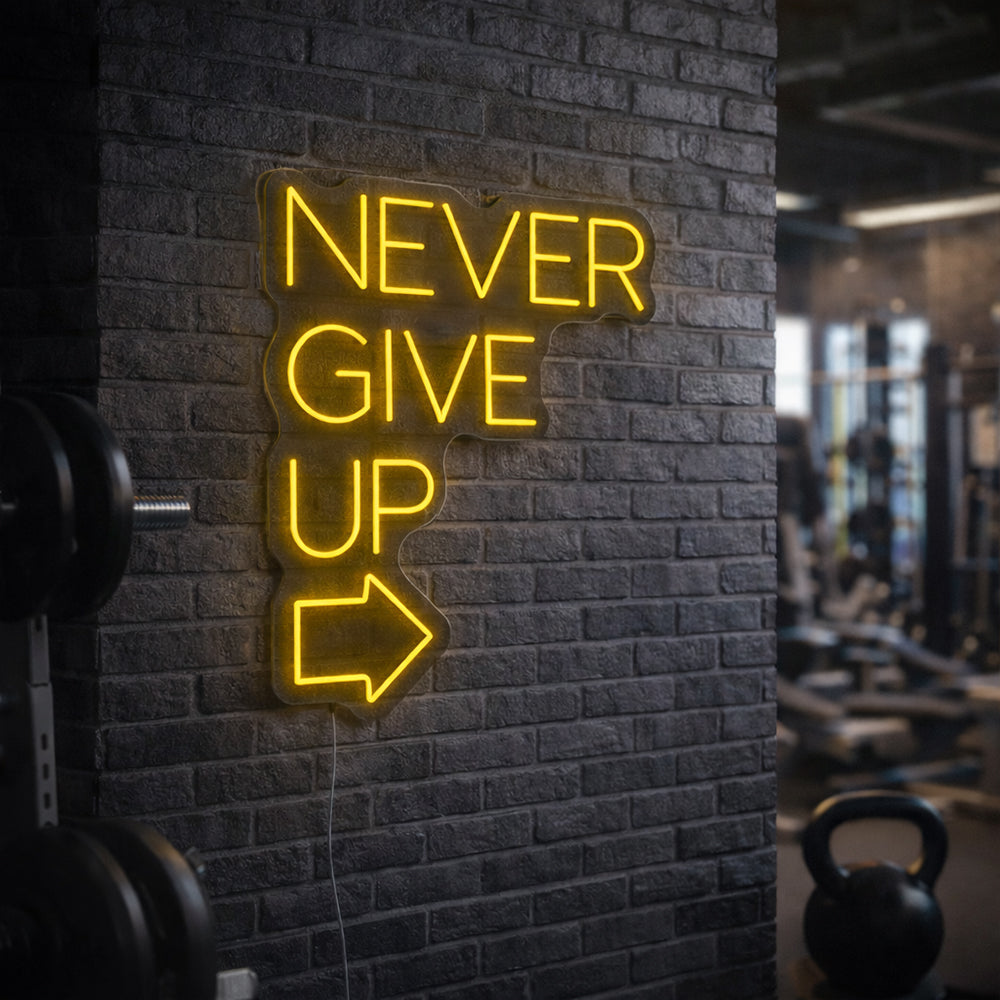 Never Give Up LED Neon Sign - Made in London Inspirational Neon Signs