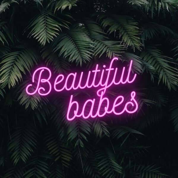 Beautiful Babes LED Neon Sign - Planet Neon