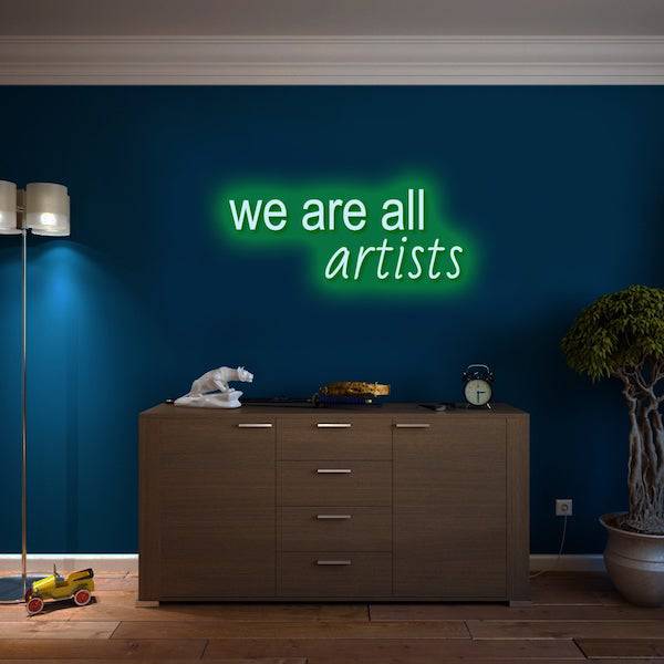 We Are All Artists LED Neon Sign - Planet Neon